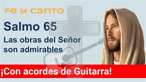 Salmo 65 Las obras del Señor son admirables YouTube