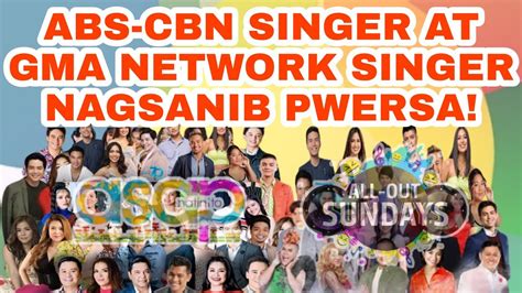 Abs Cbn Asap Natin To Singer At Gma Network Singer Nag Sanib Pwersa Na