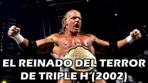 El REINADO DEL TERROR De TRIPLE H ANALIZANDO REINADOS 3 YouTube