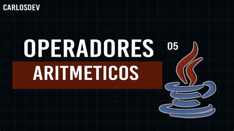 Programación en Java 5 Operadores Aritméticos YouTube