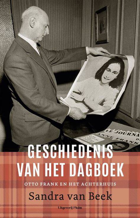 Sandra Van Beek Geschiedenis Van Het Dagboek Otto Frank En Het