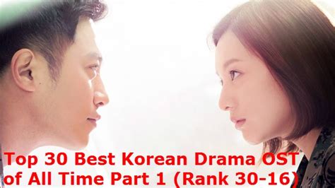 Top Best Korean Drama Ost Songs Of All Time Part Rank