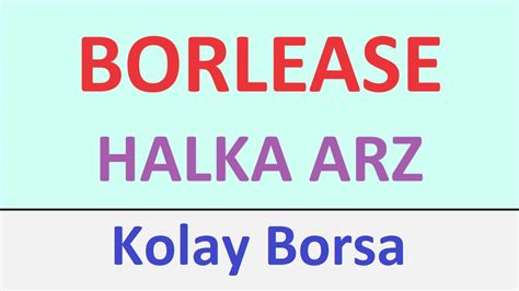 Borlease Otomot V Halka Arz Yorumu Borls Youtube