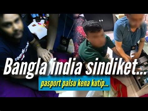 Bangla Tak Ada Passport Dalang Sindiket Pasport Palsu Dicekup JIM