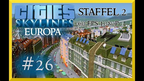 Cities Skylines Staffel Let S Play Cities Skylines