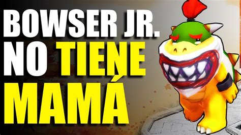 El Verdadero Origen De Bowser Jr Teor A De Mario Youtube