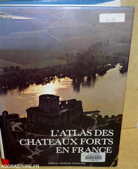 Atlas Des Ch Teaux Forts En France C L Salch Publitotal