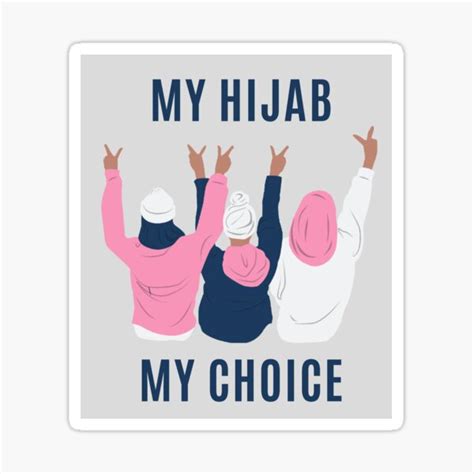 My Hijab My Choice Muslim Women Hijabi Sticker For Sale By Dwd