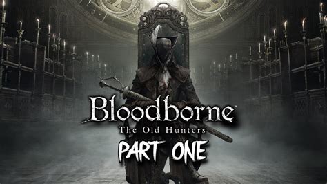 BLOODBORNE DLC PART 1 LUDWIG LAURENCE LIVING FAILURES LADY MARIA