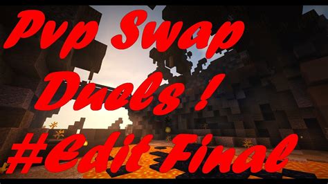 Epicube Petit Montage Pvp Swap Duels Finale YouTube