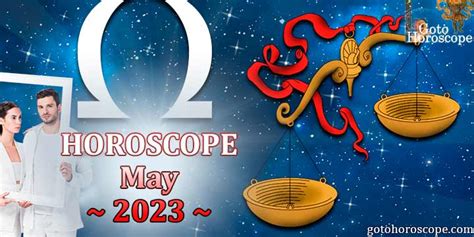 Libra Horoscope For May Gotohoroscope