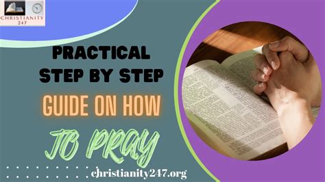 Practical Step By Step Guide On How To Pray 4 Steps In Prayer That Is