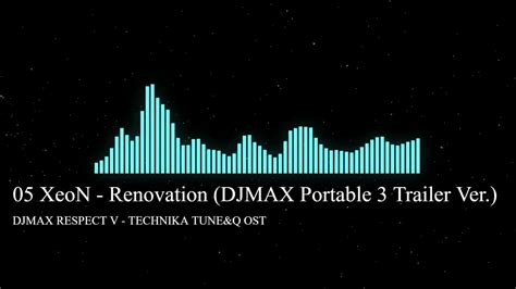 Djmax V Ost 05 Xeon Renovation Djmax Portable 3 Trailer Ver