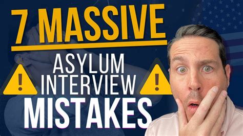 Warning Avoid These 7 Massive Asylum Interview Mistakes Youtube