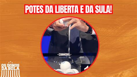 Liberta E Sula Potes Do Sorteio Da Fase Grupos Definidos Youtube