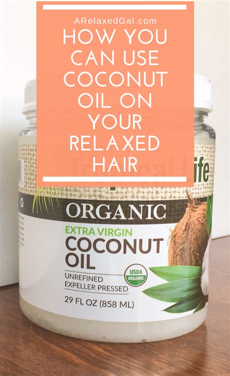 6 Ways To Use Coconut Oil On Your Relaxed Hair Relaxed Hair Relaxed