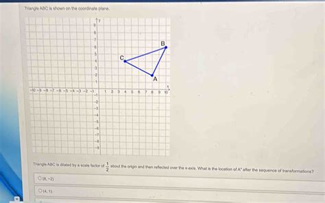 Solved Triangle Abc Is Shown On The Coordinate Plane Triangle Abc Is