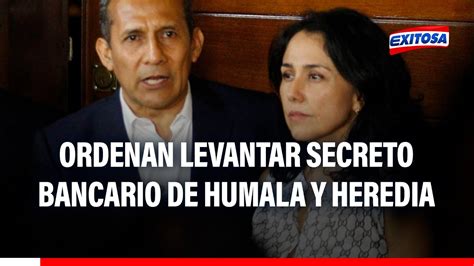 🔴🔵poder Judicial Ordenó Levantar El Secreto Bancario De Ollanta Humala