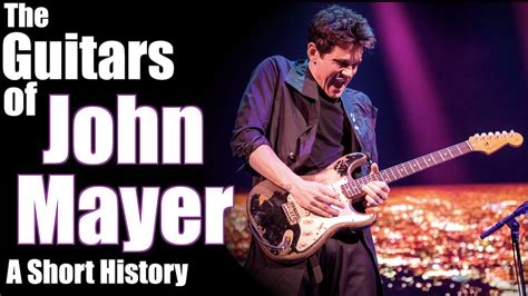 The Guitars Of John Mayer A Short History Youtube