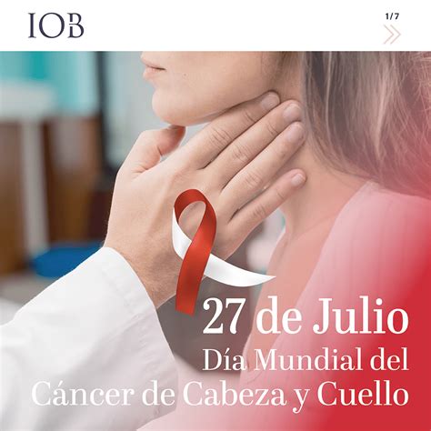 Día mundial del Cáncer de Cabeza y Cuello 2024 IOB