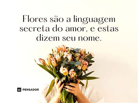 Buquê De Flores Com Frases De Amor - Frases românticas para buquê de flores que vão surpreender quem você ...