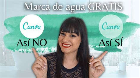 Dise A Tu Propia Marca De Agua Gratis Y Con Canva Youtube