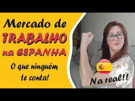 MORAR NA ESPANHA Os trabalhos mais fáceis de conseguir e DICAS YouTube