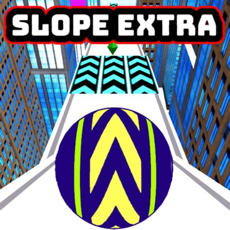 Slope Extra Play Slope Extra Game Online At