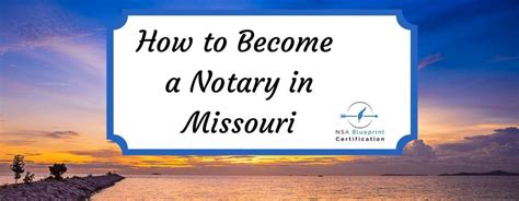 How To Become A Notary In Missouri Mo Notary Public Nsa Blueprint