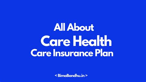 Care Health Care Insurance Plan - BimaBandhu