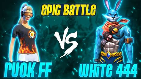 RUOK FF VS WHITE 444 YouTube