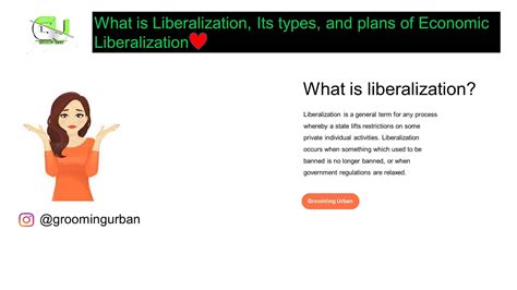 What Is Liberalization Its Types And Plans Of Economic Liberalization