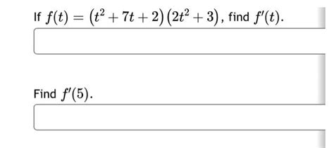 Solved If F T T2 7t 2 2t2 3