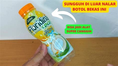 Setelah Nonton Video Ini Pasti Cari Botol Bekas Karena Akan Jadi