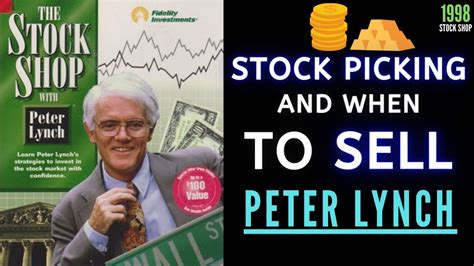 How Peter Lynch Pick Research Stocks And When To Sell Stock Shop