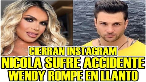 Nicola Sufre Accidente Y Wendy Rompe En Llanto La Casa De Los Famosos