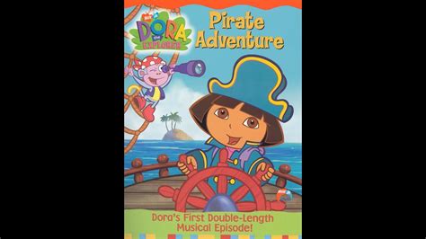 Opening To Dora The Explorer Pirate Adventure 2004 Dvd Youtube