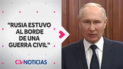 Putin Afirma Que Soldados Rusos Lograron Frenar Una Guerra Civil