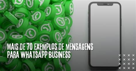 Mais De 70 Exemplos De Mensagens Para WhatsApp Business Hoje App