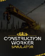 Buy Construction Worker Simulator Cd Key Compare Prices