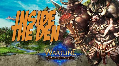 Wartune Gameplay Review Inside The Den HD Feature YouTube