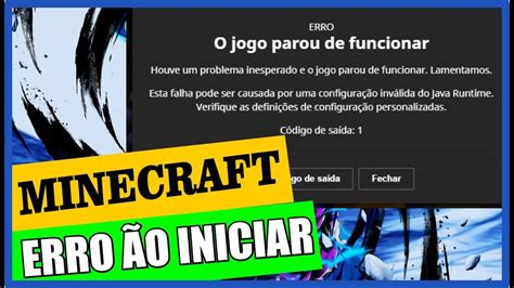 MINECRAFT ERRO o JOGO PAROU de FUNCIONAR HOUVE um PROBLEMA CONFIGURAÇÃO