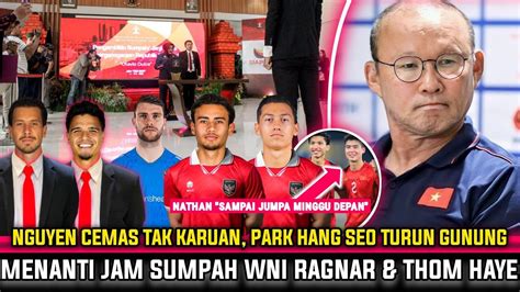 KABAR BAIK Nguyen FC Semakin Cemas Park Hang Seo Turun Gunung