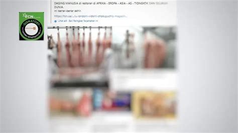 Daging Manusia Dijadikan Bahan Hoaks Kenali Faktanya Biar Tak Tersesat