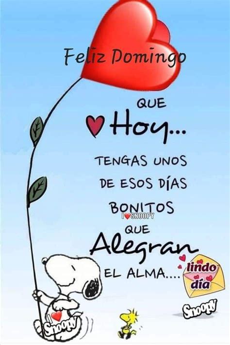 Pin En Fin De Semana Feliz Domingo Frases Buenos Dias Con Snoopy Saludos De Buenos Dias