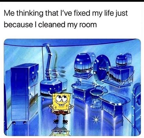 Clean the room : r/memes