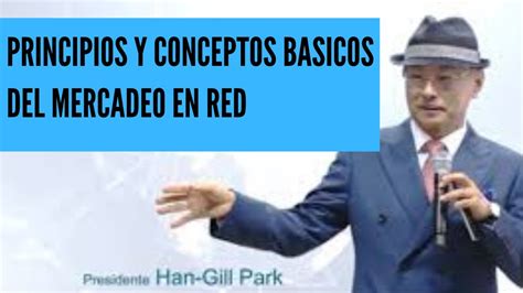 Principios Y Conceptos Basicos Del Mercadeo En Red Youtube