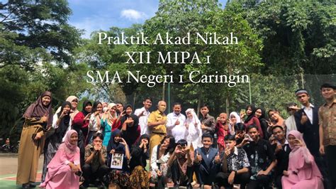 Praktik Akad Nikah Pai Xii Mipa Sman Caringin Youtube