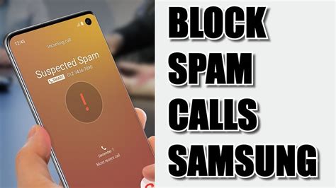 How To Block Spam And Robo Calls On Samsung Youtube