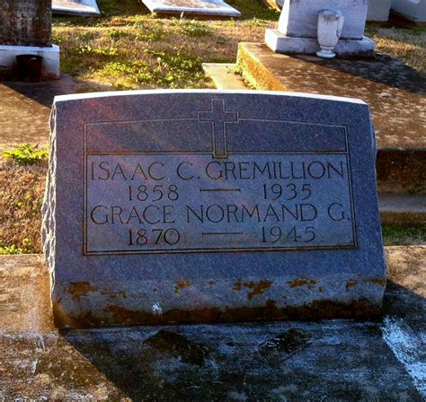 Isaac Cyrus Gremillion Memorial Find A Grave